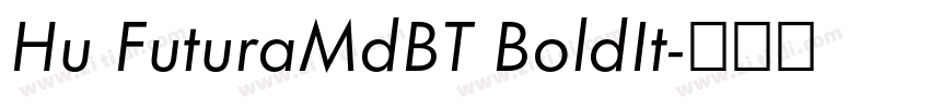 Hu FuturaMdBT BoldIt字体转换